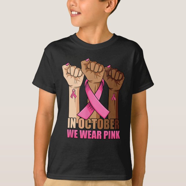 Camiseta In October We Wear Pink Breast Cancer Awareness T- (Frente)