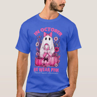 Camiseta in October We Wear Pink Shirt Ghost Breast Cancer 