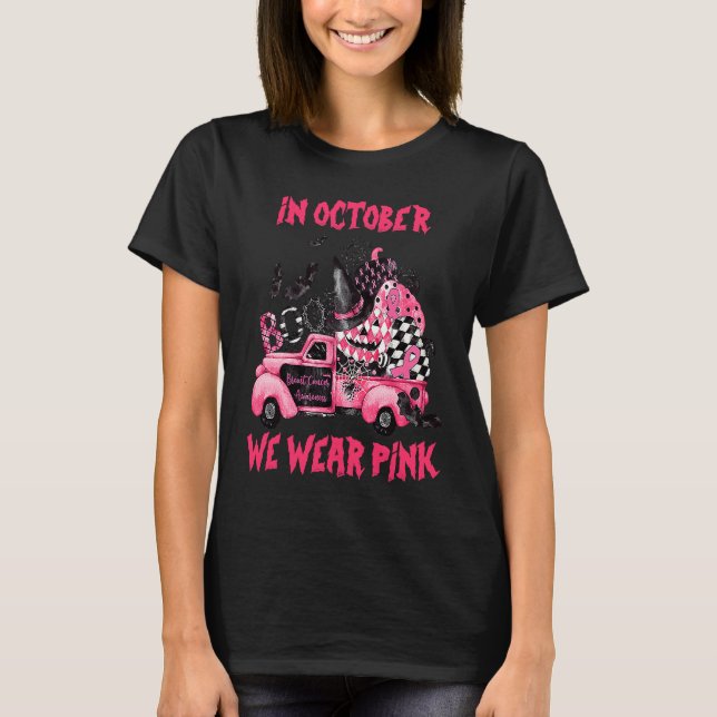 Camiseta In October We Wear Pink Witch Truck Ribbon Pumpkin (Frente)