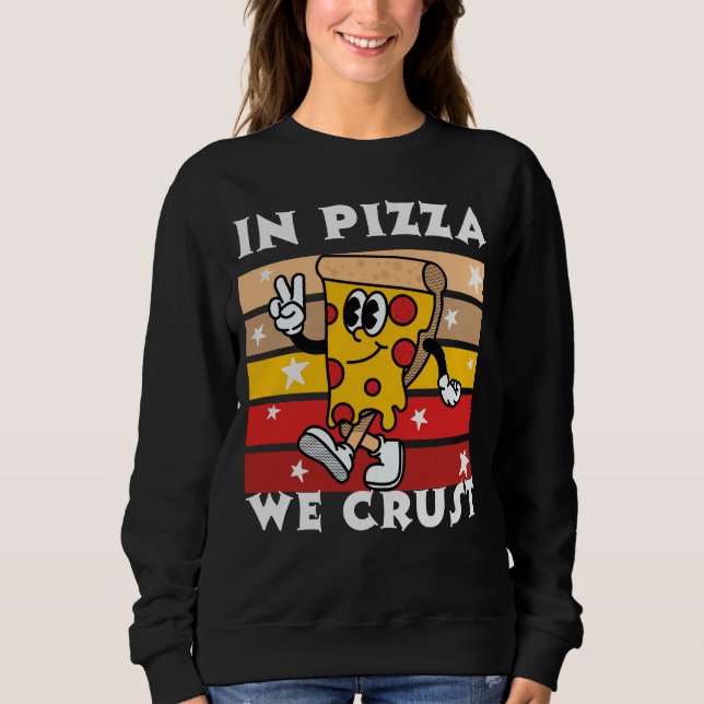 Camiseta In Pizza we Crust Funny (Frente)