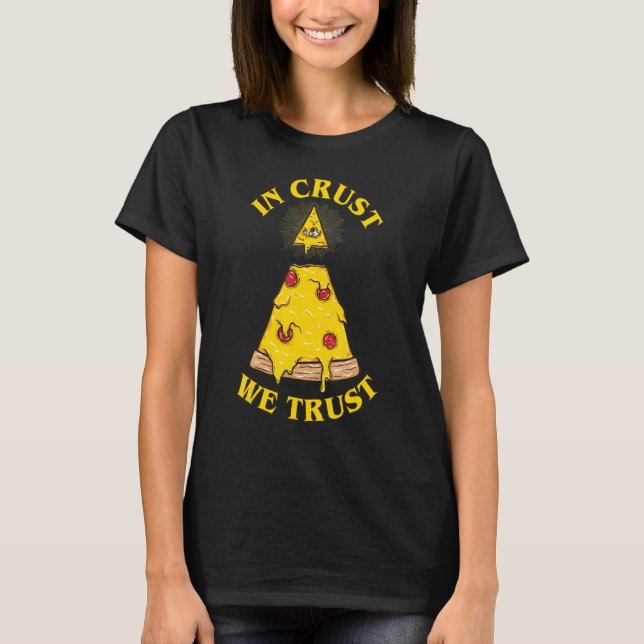 Camiseta In Pizza We Crust Illuminati Eye (Frente)