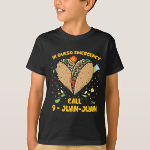 Camiseta In Queso Emergency Cinco De Mayo Taco Cal