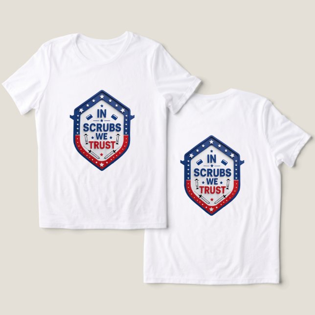 Camiseta in scrubs we trust (Design Frente e Verso)