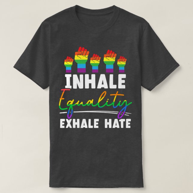 Camiseta Inalar Igualdade Ehale Odiar Orgulho de Aceitação  (Frente do Design)