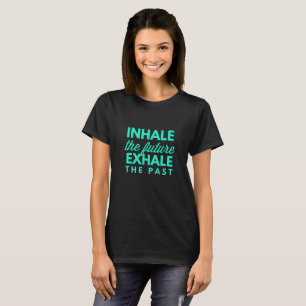 Camiseta Inale o futuro, expire o passado
