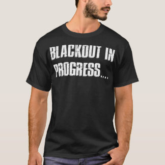 Camiseta Inappropriate Offensive Drinking Drunk Blackout