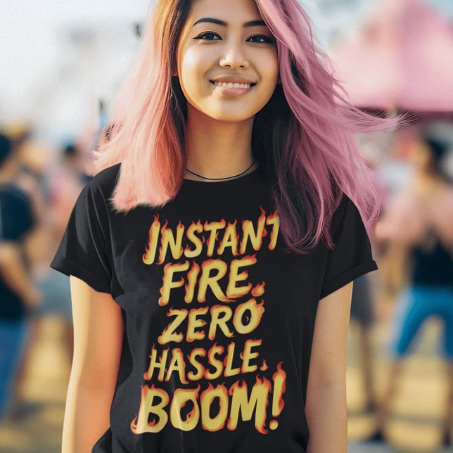Camiseta Incêndio Instantâneo: Boom Zero Hassle (Criador carregado)