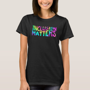 Camiseta Inclusão Importa Educação Especial Tie Dye Positi