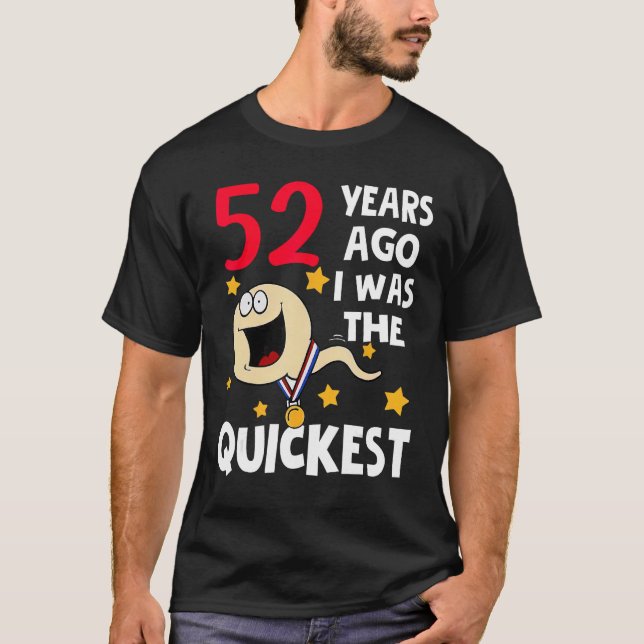 Camiseta Incrível 52º Aniversário 52 Anos Atrás Eu Era O Ma (Frente)