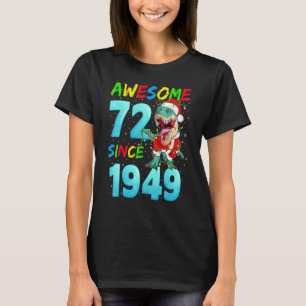 Camiseta Incrível 72 Desde 1949 Dinossauro 72º Aniversário