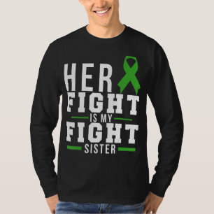Camiseta Incrível A Luta Dela É A Minha Fita Verde Irmã De 