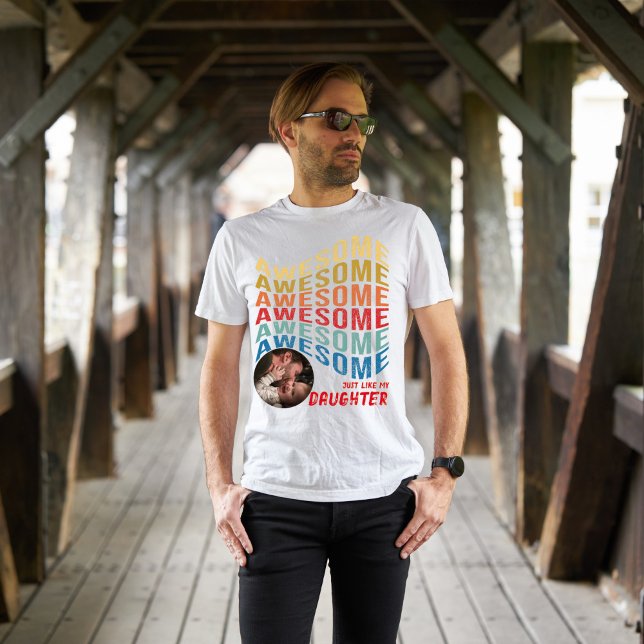 Camiseta Incrível Assim Como Minha Filha, Pai De Bebê Nova  (Criador carregado)