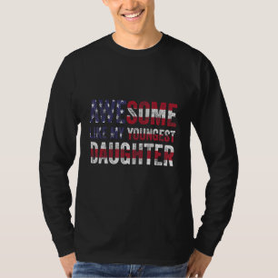 Camiseta Incrível como a minha filha mais nova Pai e Lua