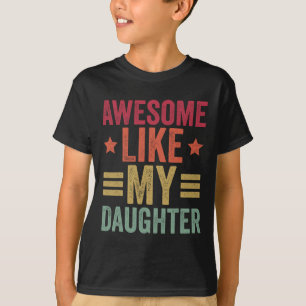 Camiseta Incrível Como A Minha Filha Oferece Homens Engraça