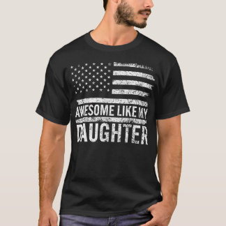 Camiseta Incrível Como A Minha Filha Oferece Homens Engraça