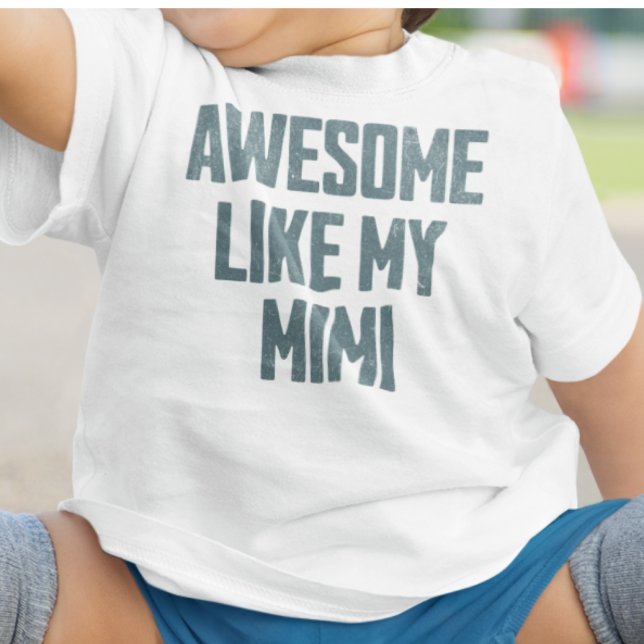 Camiseta INCRÍVEL COMO A MINHA MIMI Engraçado (Criador carregado)