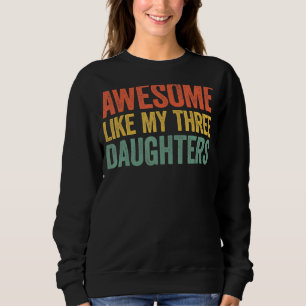 Camiseta Incrível Como As Minhas Três Filhas, Dia Dos Pais