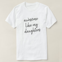 Camiseta Incrível Como Filha Engraçado Tipografia Do Dia de