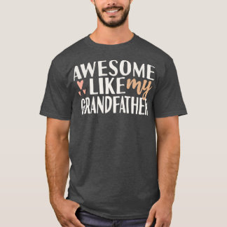 Camiseta Incrível Como Meu Avô