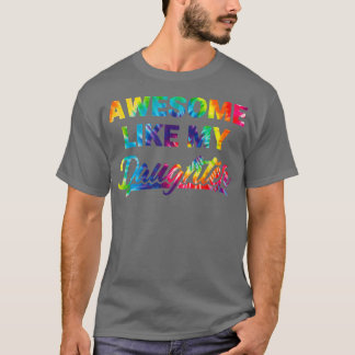 Camiseta Incrível Como Meu Dia de os pais De Ti Da Filha 