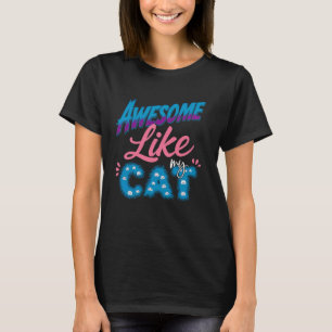 Camiseta Incrível Como Meu Gato Mãe Gato