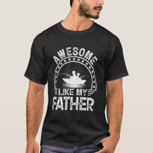 Camiseta Incrível Como Meu Pai Pai Pai Divertido de Pesca