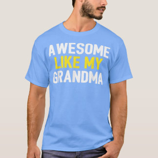 Camiseta Incrível Como Minha Avó Dia de os pais Pai Piada F
