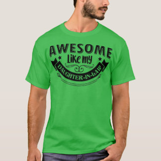 Camiseta Incrível Como Minha Filha De Direito