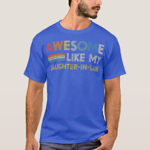 Camiseta Incrível Como Minha Filha De Direito... Retro Vint