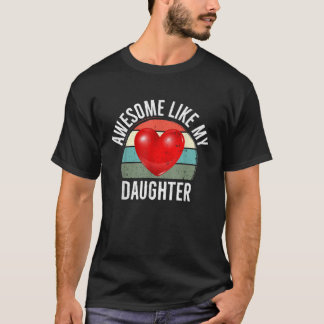Camiseta Incrível Como Minha Filha Engraçada Dia do Pai Pre