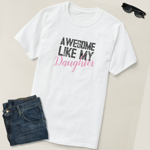 Camiseta Incrível Como Minha Filha Orgulhosa Pai