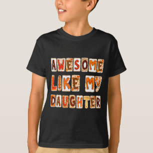 Camiseta Incrível Como Minha Filha Para Homens Pai Pai Dia