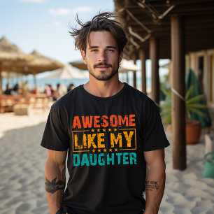 Camiseta Incrível Como Minha Filha Piadas Dia Dos Pais Pai