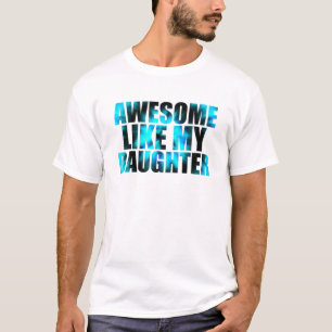 Camiseta Incrível Como Minha Filha, Tie Dye Dia de os pais
