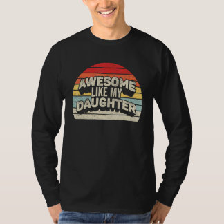 Camiseta Incrível Como Minha Filha Vintage Pais 5