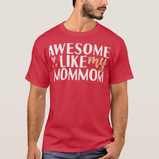 Camiseta Incrível como minha mãe