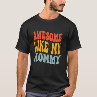 Camiseta Incrível Como Minha Mamãe Mãe Groovy Gráfico Dia d
