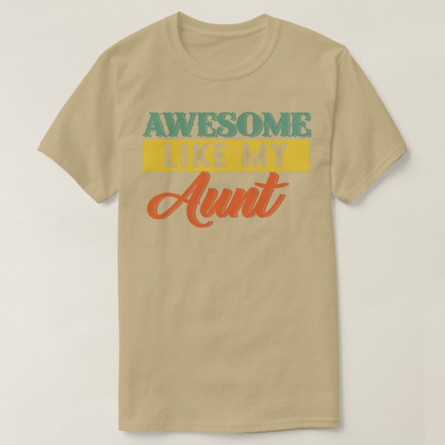 Camiseta Incrível Como Minha Tia (Frente do Design)