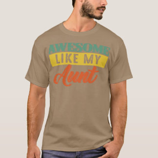 Camiseta Incrível Como Minha Tia