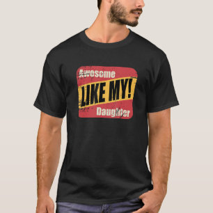Camiseta incrível como o dia de os pais da minha filha, jun