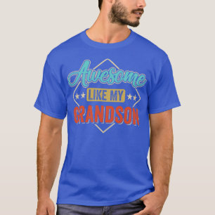 Camiseta Incrível Como O Meu Avô Para O Pai Da