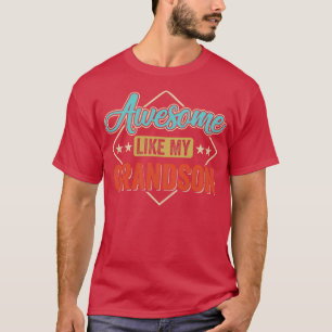 Camiseta Incrível Como O Meu Avô Para O Pai Da