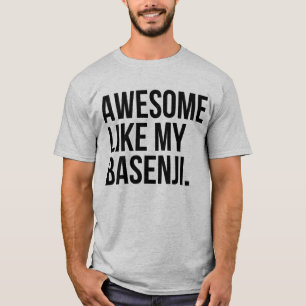 Camiseta Incrível Como O Meu Cachorro Basenji É Engraçado