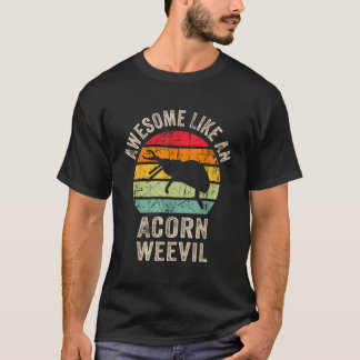 Camiseta Incrível como um espião Acorn Funny Acorn Wevil Lo