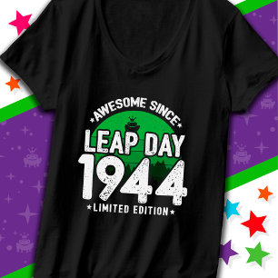Camiseta Incrível Desde 1944 Dia do Ano Leap Fev 29 Anivers
