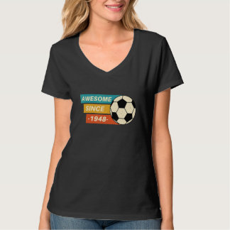 Camiseta Incrível desde 1948, 74 anos, Aniversário de Futeb