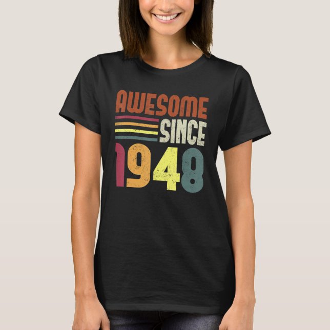Camiseta Incrível desde 1948 75º aniversário Retro Vintage (Frente)