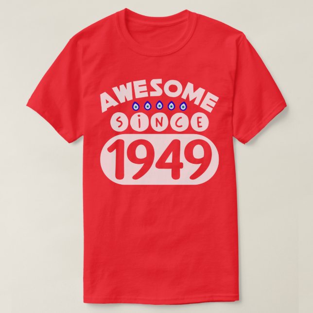 Camiseta Incrível Desde 1949 (Frente do Design)