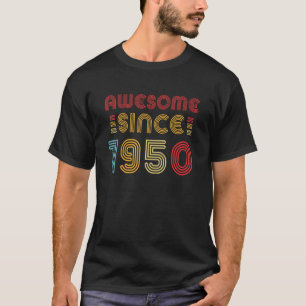 Camiseta Incrível Desde 1950 73º Aniversário, 73 Anos
