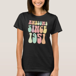 Camiseta Incrível Desde 1951 Aniversário 71 Anos Mulheres